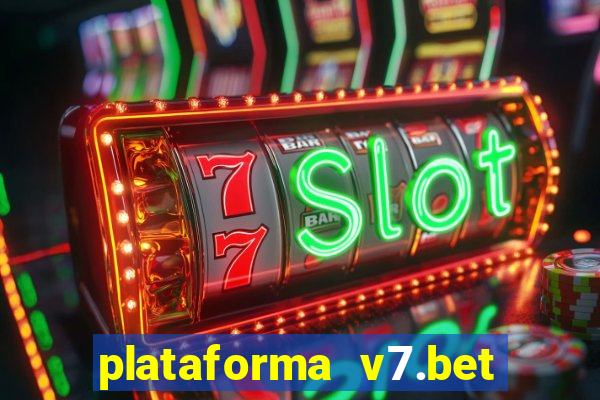 plataforma v7.bet paga mesmo